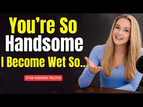 8 Clear Signs You’re a Highly Attractive Man Even If You Dont Think So