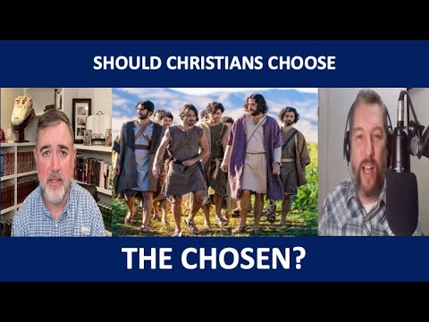 Should Christians Choose The Chosen?