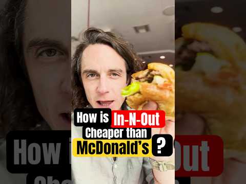 How is In-N-Out cheaper than McDonald’s?