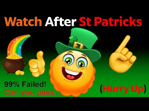 Watch This Video After St. Patrick's... (Hurry Up!)