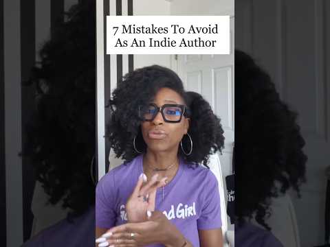 7 Self-Publishing Mistakes To Avoid As An Indie Author. #shorts #writing