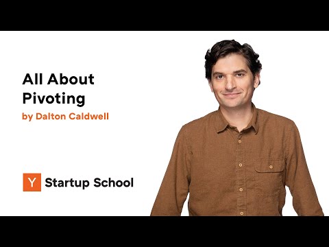 Dalton Caldwell - All About Pivoting