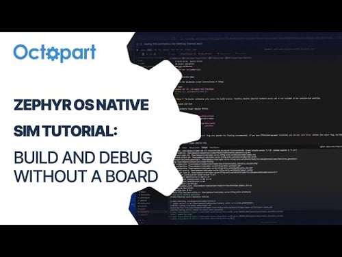 Zephyr OS Native Sim Tutorial: Build and Debug Without a Board