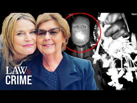 Creepy New Video Just Dropped in Abduction of Savannah Guthrie’s Mom