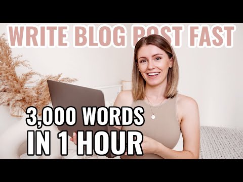 How to Write a Blog Post Fast | 3,000 WORDS IN 1 HOUR | Write Blog Posts Quickly with this Hack