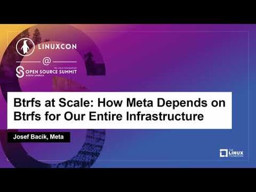 Btrfs at Scale: How Meta Depends on Btrfs for Our Entire Infrastructure - Josef Bacik, Meta
