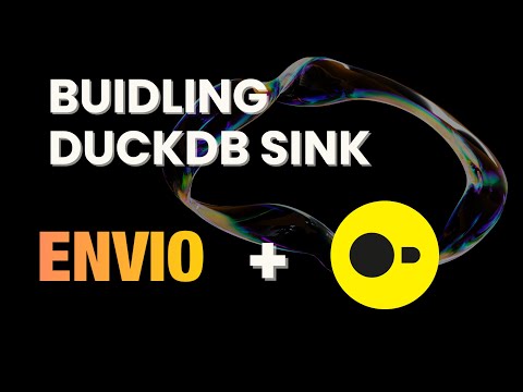 DuckDB + Blockchain Data | Writing DuckDB Sink for HyperSync