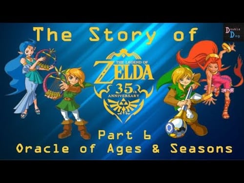 Oracle of Ages & Oracle of Seasons - The Story of the Legend of Zelda (Part 6)