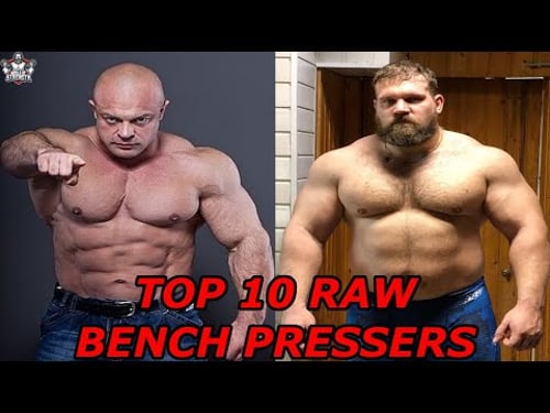 The Top 10 Raw Bench Pressers of All Times