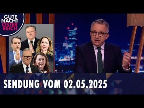 Gute Nacht Österreich mit Peter Klien vom 02.05.2025