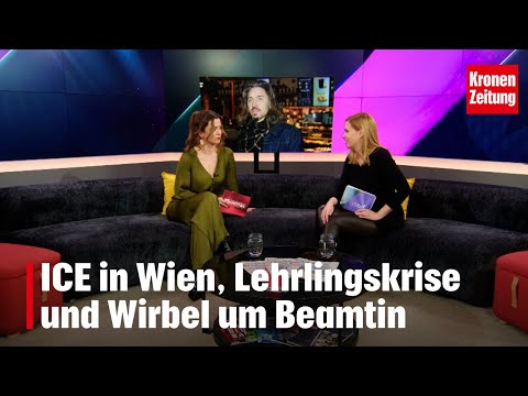 ICE in Wien, Lehrlingskrise und Wirbel um Beamtin | krone.tv "Krone zu Mittag"