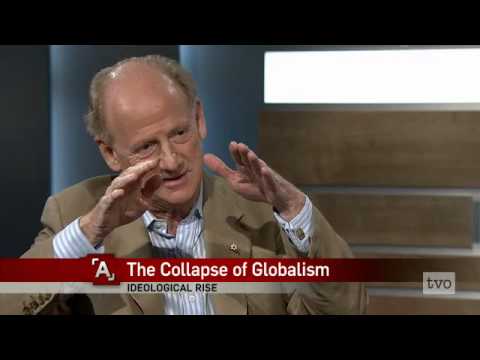 John Ralston Saul: The Collapse of Globalism