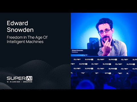 Edward Snowden - Freedom in the Age of Intelligent Machines - SuperAI Singapore 2025