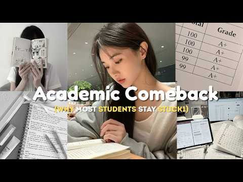 Academic Comeback: Stop Making These Mistakes
