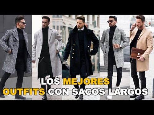 OUTFIT DE MODA PARA HOMBRES CON SACO LARGO ELEGANTES ๐๐
