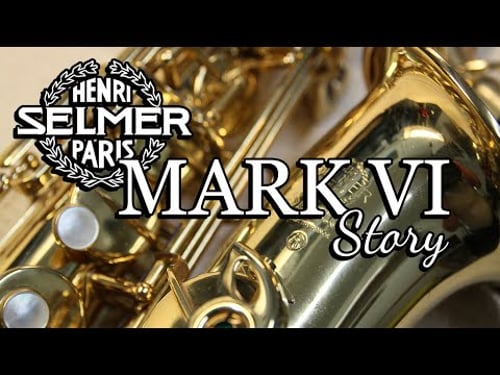 Selmer Mark VI Story