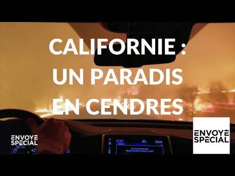 Envoyé spécial. Californie : un paradis en cendres (52 minutes) - 6 décembre 2018 (France 2)