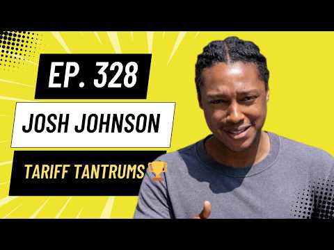 Josh Johnson on Trump wanting the Nobel Prize & tariff tantrums 🏆 #328