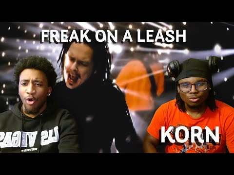OUR FIRST TIME REACTING TO KORN!! | FREAK ON A LEASH