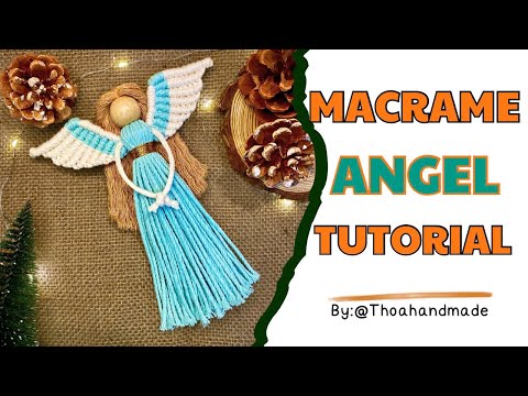 DIY Macrame Angel Tutorial | Hướng dẫn làm macrame thiên thần siêu xinh | Christmas Ornament