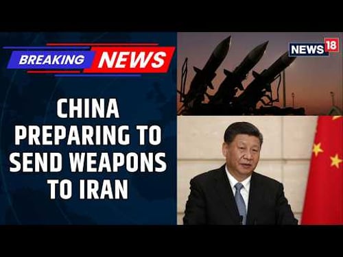 BREAKING | US Intelligence Data: China Is Preparing To Send Arms To Iran; Amid Ceasefire | N18