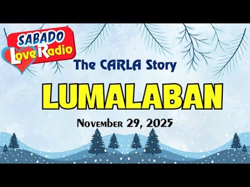 LUMALABAN - CARLA | Tagalog Love Podcast | Barangay Love Stories 2025 (Nov 29)