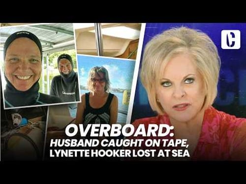 OVERBOARD: HUSBAND CAUGHT ON TAPE, LYNETTE HOOKER LOST AT SEA