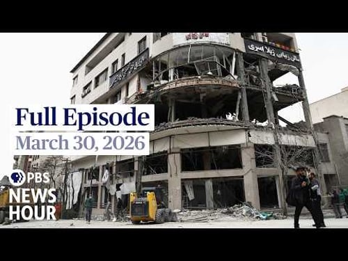 PBS News Hour full episode, March 30, 2026