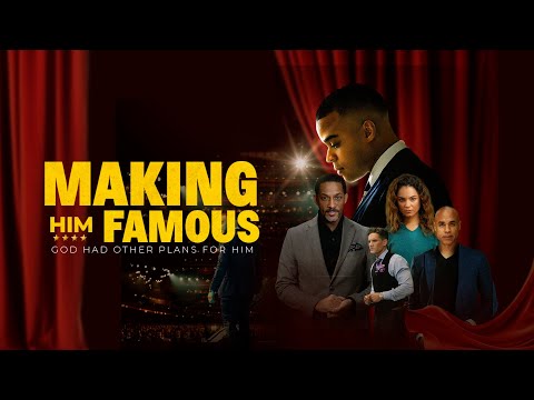 Making Him Famous | Inspirational Christian Family Drama | Cameron Arnett | Kathryn Alexander