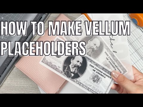 How To Make Vellum Placeholders For Your Cash Envelopes | Cash Envelope System
