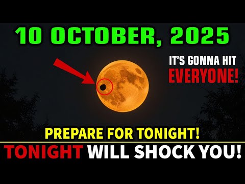 Must See This Before Tomorrow! October 10: LAST SUPERMOON Portal Is OPEN! 7 Things You Need to Know!