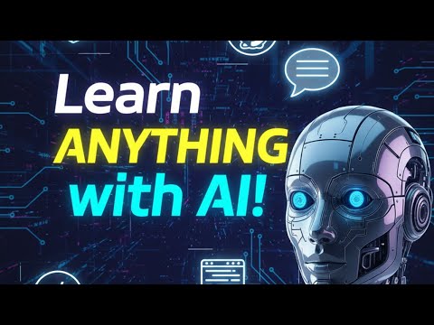 Learn Anything Using AI | ChatGPT & Prompt Engineering for Absolute Beginners (Step-by-Step)