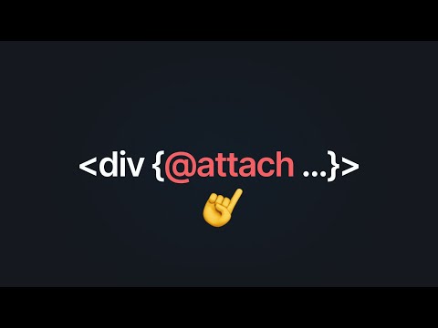 Svelte Attachments Are Here And They're Awesome