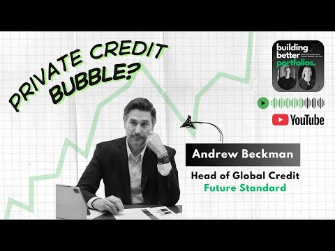 Is Private Credit a Bubble with Andrew Beckman (#12)