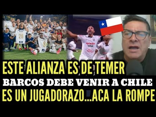 CHILENOS IMPRESIONADOS con el NIVEL de ALIANZA LIMA Quieren LLEVARSE a BARCOS