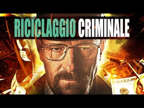 RICICLAGGIO DI DENARO: come funzionano i 7 METODI più comuni