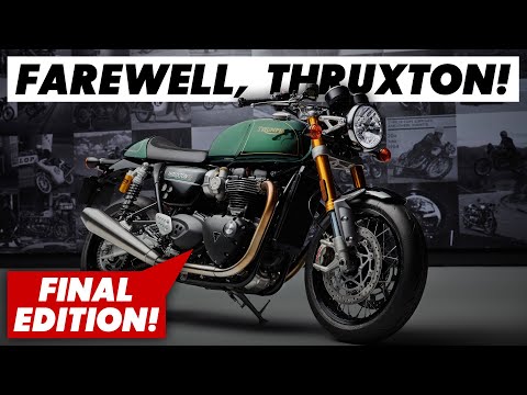 Why Triumph Are Stopping The Thruxton! (Final Edition Announced)