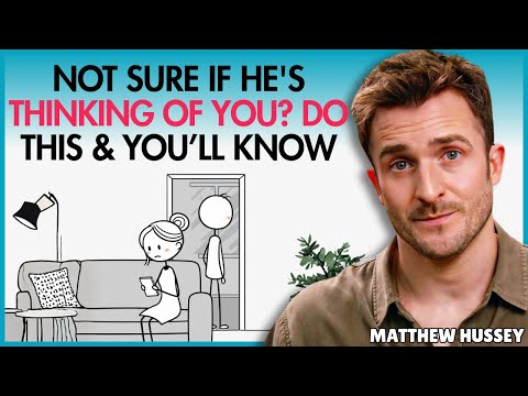 Not Sure If He's Thinking of You? Try This Method and You'll Hear Clearly || Matthew Hussey
