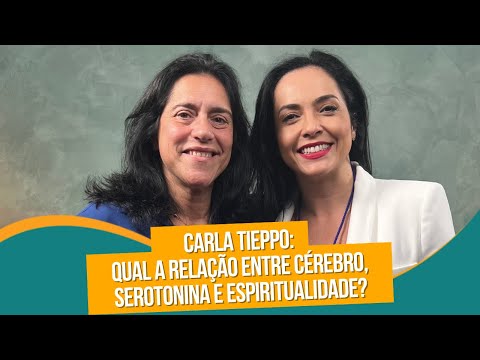 Carla Tieppo no Ïnterior Iza | Qual a relação entre cérebro, serotonina e espiritualidade? EP 34