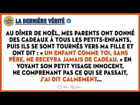Au Dîner De Noël, Mes Parents N'ont Pas Offert De Cadeau À Ma Fille. Alors, J'ai...