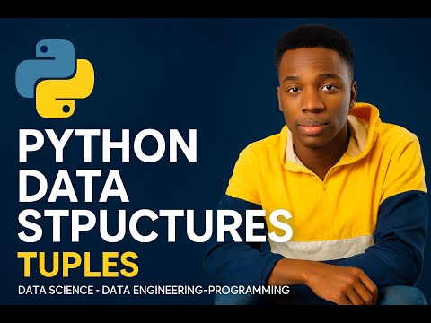 Episode 3 - DATA STRUCTURES | TUPLES - PYTHON PROGRAMMING FOR BEGINNERS