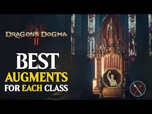 Dragon's Dogma 2 BEST AUGMENTS For Every CLASS!