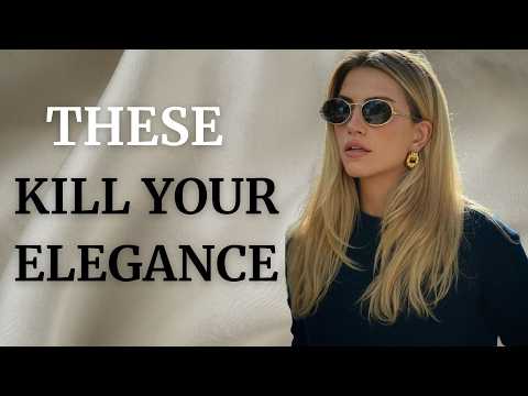 10 COMMON Style Mistakes Elegant Women always avoid!