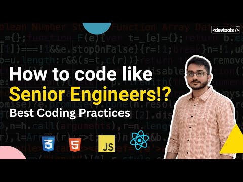 How to code like Senior Engineers!?