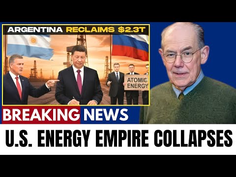 U.S. Energy Empire Collapses as Argentina & Russia Rewrite Power