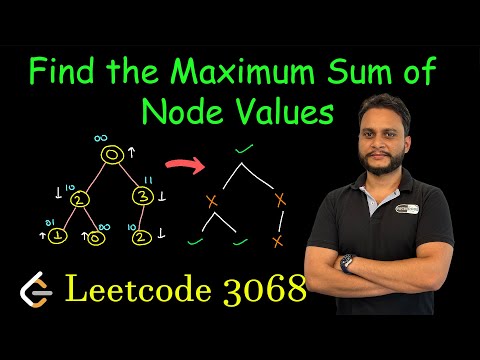 Find the Maximum Sum of Node Values | Leetcode 3068