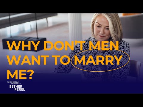 My Sister's Engaged, Why Don't Men Want to Marry Me? | Where Should We Begin? with Esther Perel