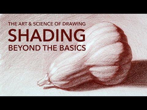 The Art & Science of Drawing: Shading Beyond the Basics Class