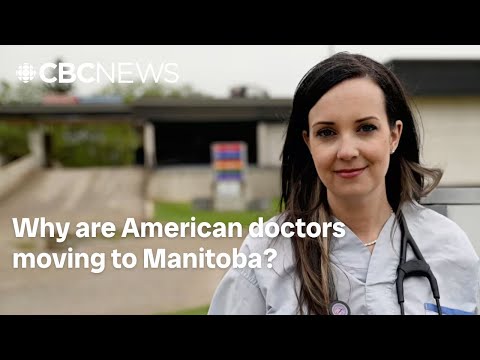 Why are American doctors moving to Manitoba? | This is Manitoba
