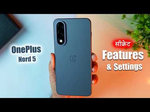 OnePlus Nord 5 Hidden Features And Settings | OnePlus Nord 5 Tips & Tricks